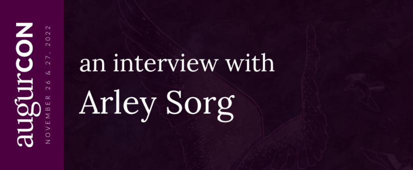 An interview with Arley Sorg #AugurCon2022