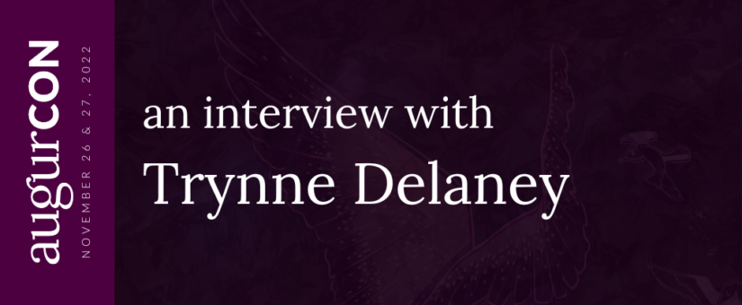 An interview with Trynne Delaney #AugurCon2022